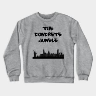 The Concrete Jungle - NYC Crewneck Sweatshirt